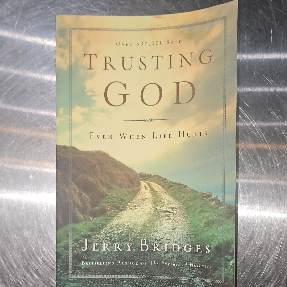 Trusting God: Even When Life Hurts by - Inspirational Book